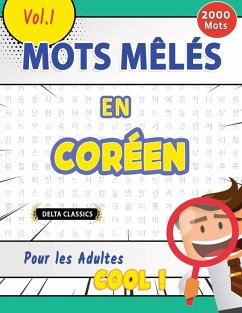 MOTS MÊLÉS EN CORÉEN POUR LES ADULTES - COOL ! VOL.1 - DELTA CLASSICS - Delta Classics