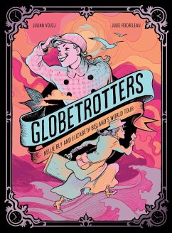 Cover Globetrotters: Nellie Bly and Elizabeth Bisland's World Tour