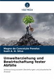 Umwelterziehung und Bewirtschaftung fester Abfälle Umwelterziehung und Bewirtschaftung fester Abfälle