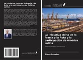 La Iniciativa china de la Franja y la Ruta y la participación de América Latina
