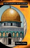 Jewish Palestine/Arab Palestine Second Edition Jewish Palestine/Arab Palestine Second Edition
