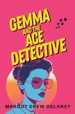 Gemma and the Ace Detective Gemma and the Ace Detective