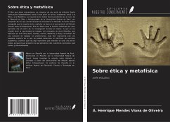 Sobre ética y metafísica - Mendes Viana de Oliveira, A. Henrique