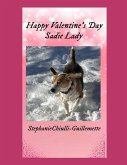 Happy Valentine's Day Sadie Lady