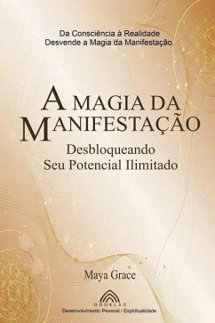 A Magia da Manifestação - Grace, Maya