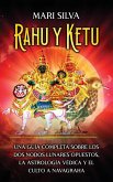 Rahu y Ketu Rahu y Ketu