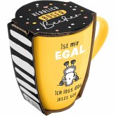 Tasse mit Motivdruck 'Ist mir egal. Ich lass das jetzt so!', mit Banderole Tasse mit Motivdruck 'Ist mir egal. Ich lass das jetzt so!', mit Banderole