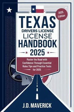 Texas Drivers License Handbook 2025 - J D Maverick