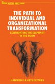 The Path to Individual and Organizational Transformation