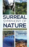 Surreal Symphony of Nature Surreal Symphony of Nature