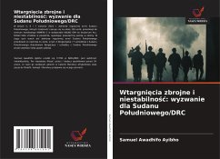 Cover Wtargni¿cia zbrojne i niestabilno¿¿: wyzwanie dla Sudanu Po¿udniowego/DRC