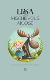 Lisa and the Mischievous Moose
