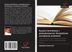 Ryzyka kontraktowe i podwykonawcze: Perspektywa zarz¿dzania projektem Ryzyka kontraktowe i podwykonawcze: Perspektywa zarz¿dzania projektem