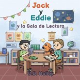 Jack y Eddie y la Sala de Lectura Jack y Eddie y la Sala de Lectura