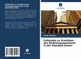 Fallstudie zu Praktiken des Risikomanagements in der Republik Jemen Fallstudie zu Praktiken des Risikomanagements in der Republik Jemen
