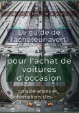Le guide de l'acheteur averti pour l'achat de voitures d'occasion