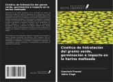 Cinética de hidratación del gramo verde, germinación e impacto en la harina malteada Cinética de hidratación del gramo verde, germinación e impacto en la harina malteada