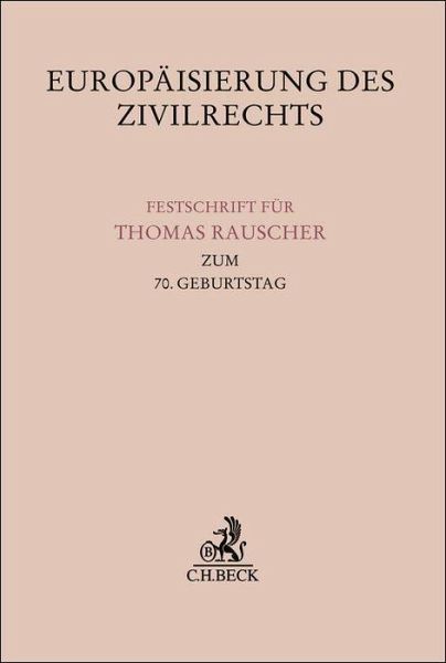 Europäisierung des Zivilrechts Europäisierung des Zivilrechts