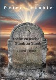 Asche zu Asche, Staub zu Staub