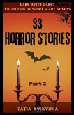 33 Horror Stories - Part 2