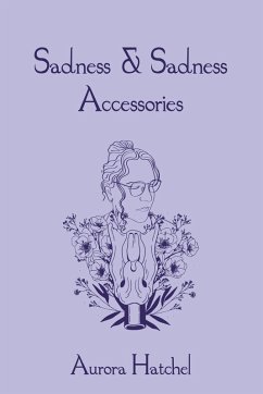 Sadness & Sadness Accessories - Hatchel, Aurora