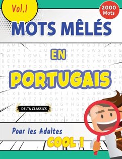 MOTS MÊLÉS EN PORTUGAIS POUR LES ADULTES - COOL ! VOL.1 - DELTA CLASSICS - Delta Classics