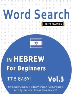 WORD SEARCH IN HEBREW FOR BEGINNERS - IT'S EASY! VOL.3 - DELTA CLASSICS - FIND 2000 CLEVERLY HIDDEN WORDS - Delta Classics