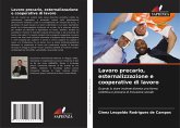 Lavoro precario, esternalizzazione e cooperative di lavoro