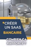 CRÉER UN SAAS BANCAIRE