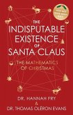 The Indisputable Existence of Santa Claus The Indisputable Existence of Santa Claus