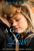 A Guarded Love-Book 1