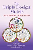 The Triple Design Matrix The Triple Design Matrix