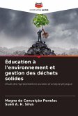 Éducation à l'environnement et gestion des déchets solides Éducation à l'environnement et gestion des déchets solides