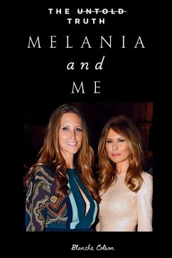 MELANIA AND ME - Colson, Blanche