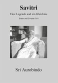 Savitri - Eine Legende und ein Gleichnis Savitri - Eine Legende und ein Gleichnis