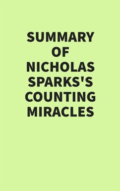 Summary of Nicholas Sparks's Counting Miracles (eBook, ePUB) - IRB Media