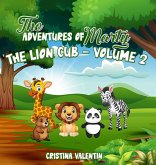 The Adventures of Marty the Lion Cub-Volume 2 The Adventures of Marty the Lion Cub-Volume 2