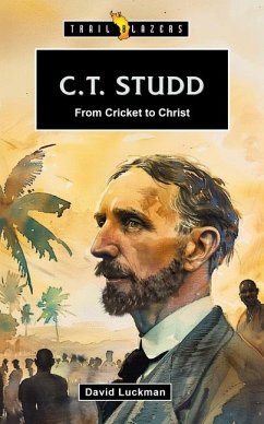 Cover C.T. Studd: From Cricket to Christ