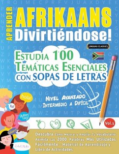 APRENDER AFRIKAANS DIVIRTIÉNDOSE! - NIVEL AVANZADO - Linguas Classics
