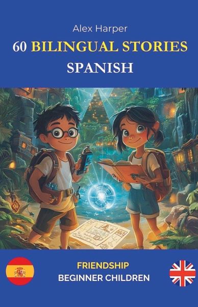60 Bilingual Stories for Learning Spanish
