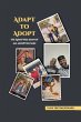 Adapt to adopt - The adopted son of an... - Bild 1