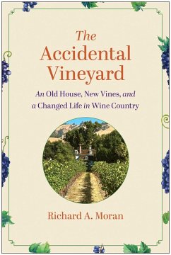 The Accidental Vineyard - Moran, Richard A