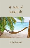 A Taste of Island Life A Taste of Island Life