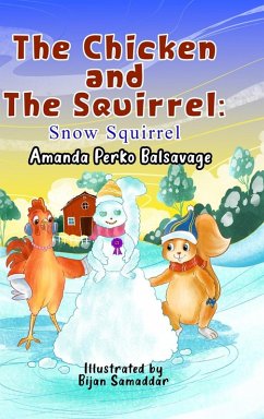 The Chicken and The Squirrel - Balsavage, Amanda