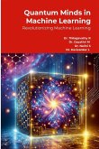 Quantum Minds in Machine Learning Quantum Minds in Machine Learning