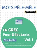 MOTS PÊLE-MÊLE EN GREC POUR DÉBUTANTS - C'EST FACILE ! - VOL.1 - DELTA CLASSICS - 2000 MOTS MÊLÉS - UNE ACTIVITÉ LINGUISTIQUE TRÈS AMUSANTE - INCLUT