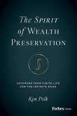 The Spirit of Wealth Preservation The Spirit of Wealth Preservation