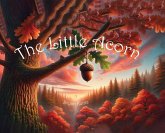 The Little Acorn The Little Acorn