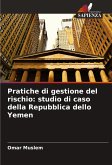 Pratiche di gestione del rischio: studio di caso della Repubblica dello Yemen