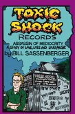Toxic Shock Records, Assassin of Mediocrity Toxic Shock Records, Assassin of Mediocrity